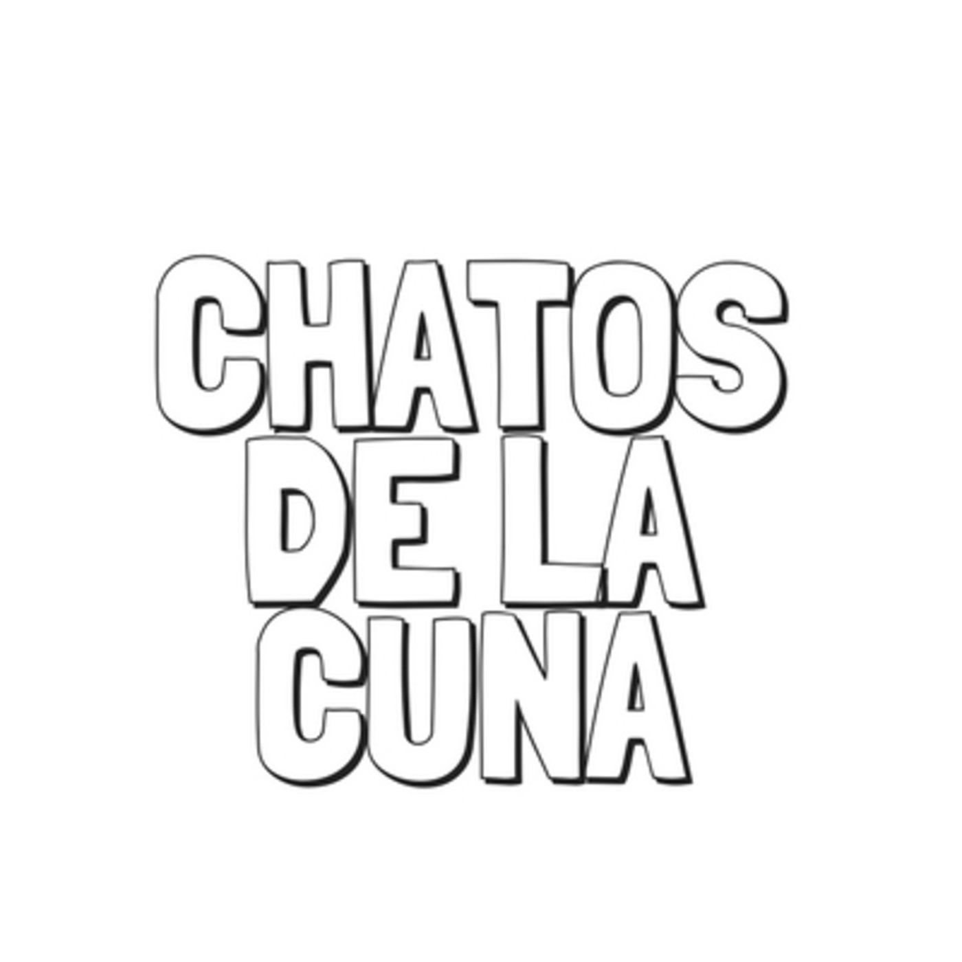 CHATOS DE LA CUNA