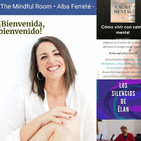 Programa 179 - Conociendo a Alba Ferreté (themindfulroom / calma mental)