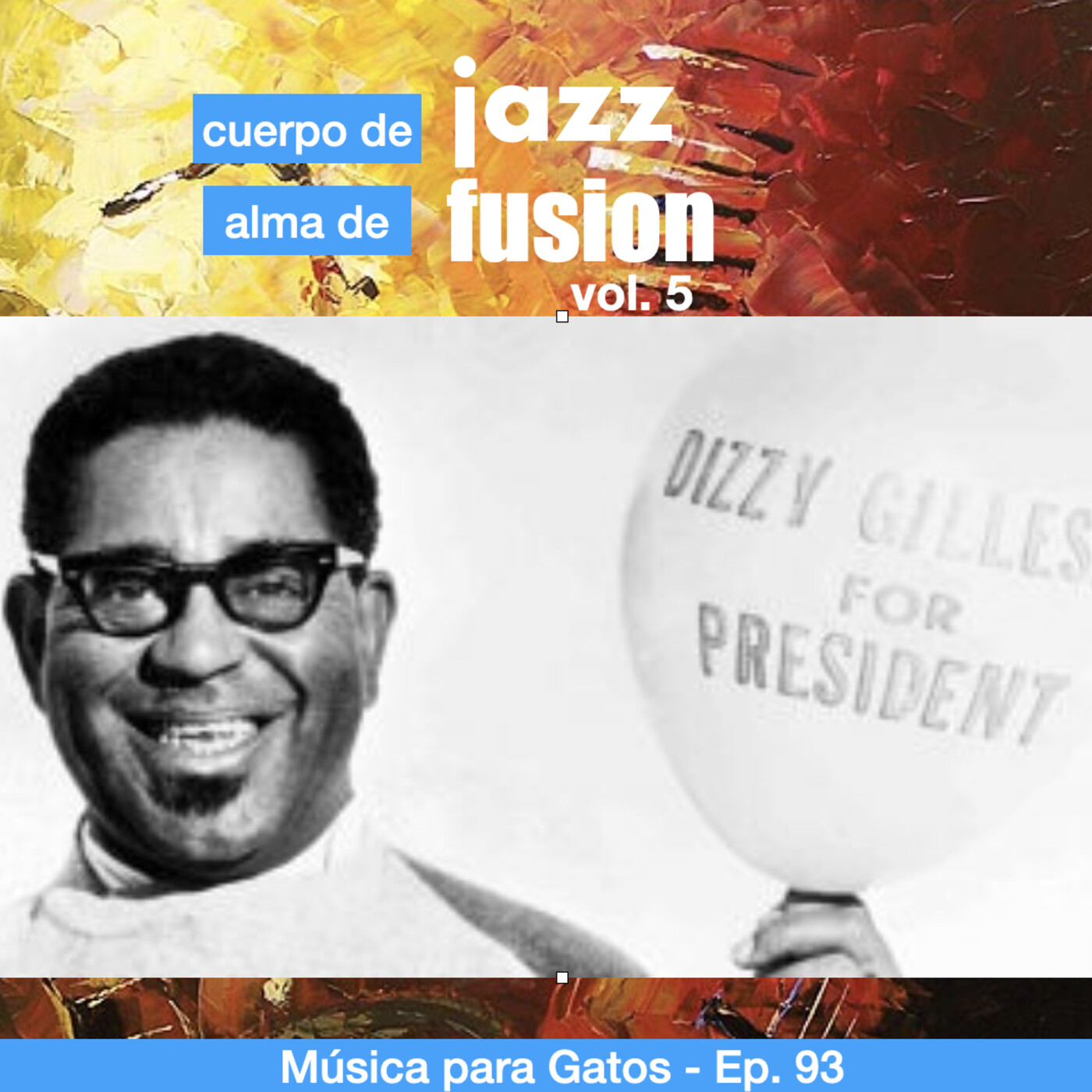 Música para Gatos - Ep. 93 - Cuerpo de jazz, alma de fusion: Dizzy, Toots y Van Heusen. episode artwork