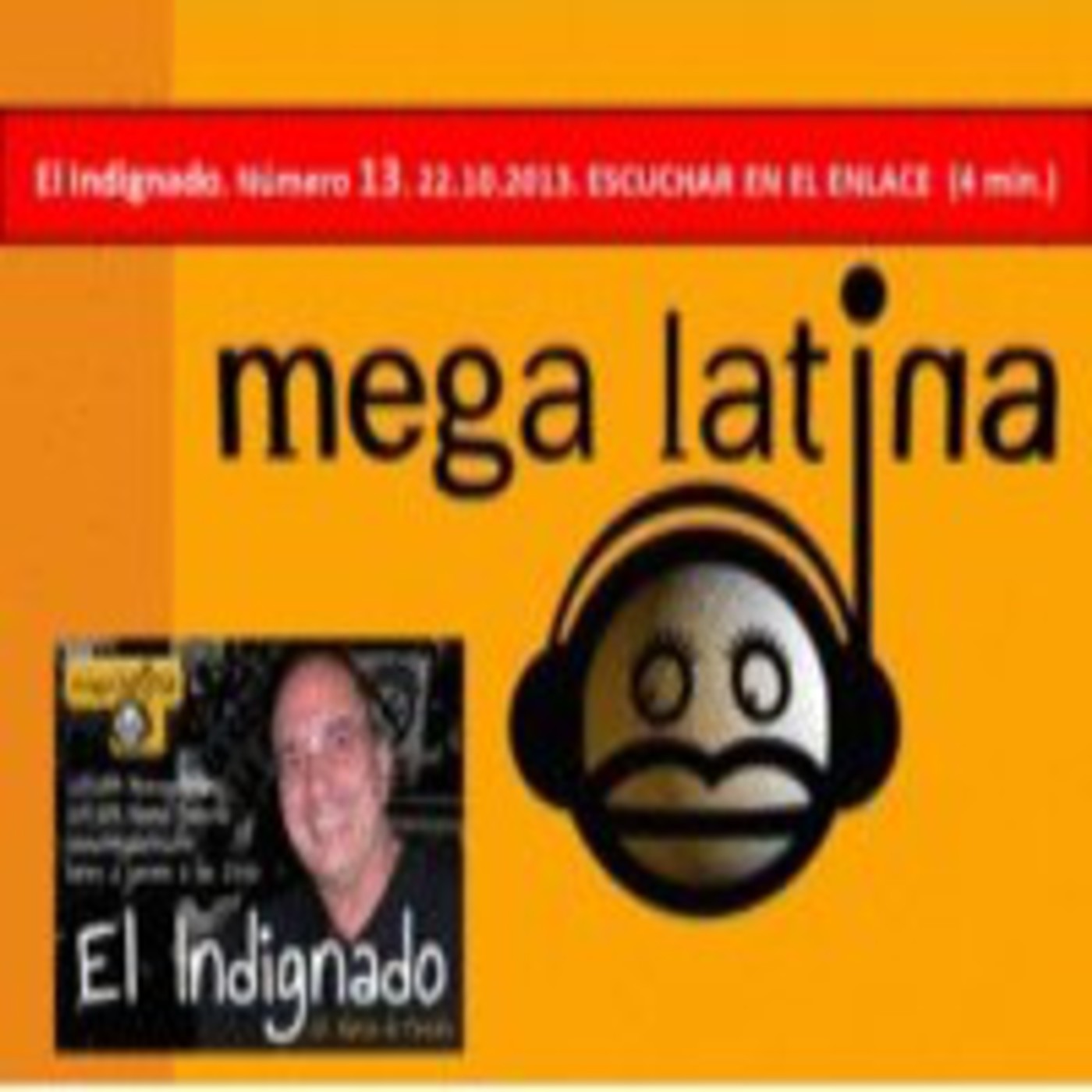 EL INDIGNADO de la MEGA
