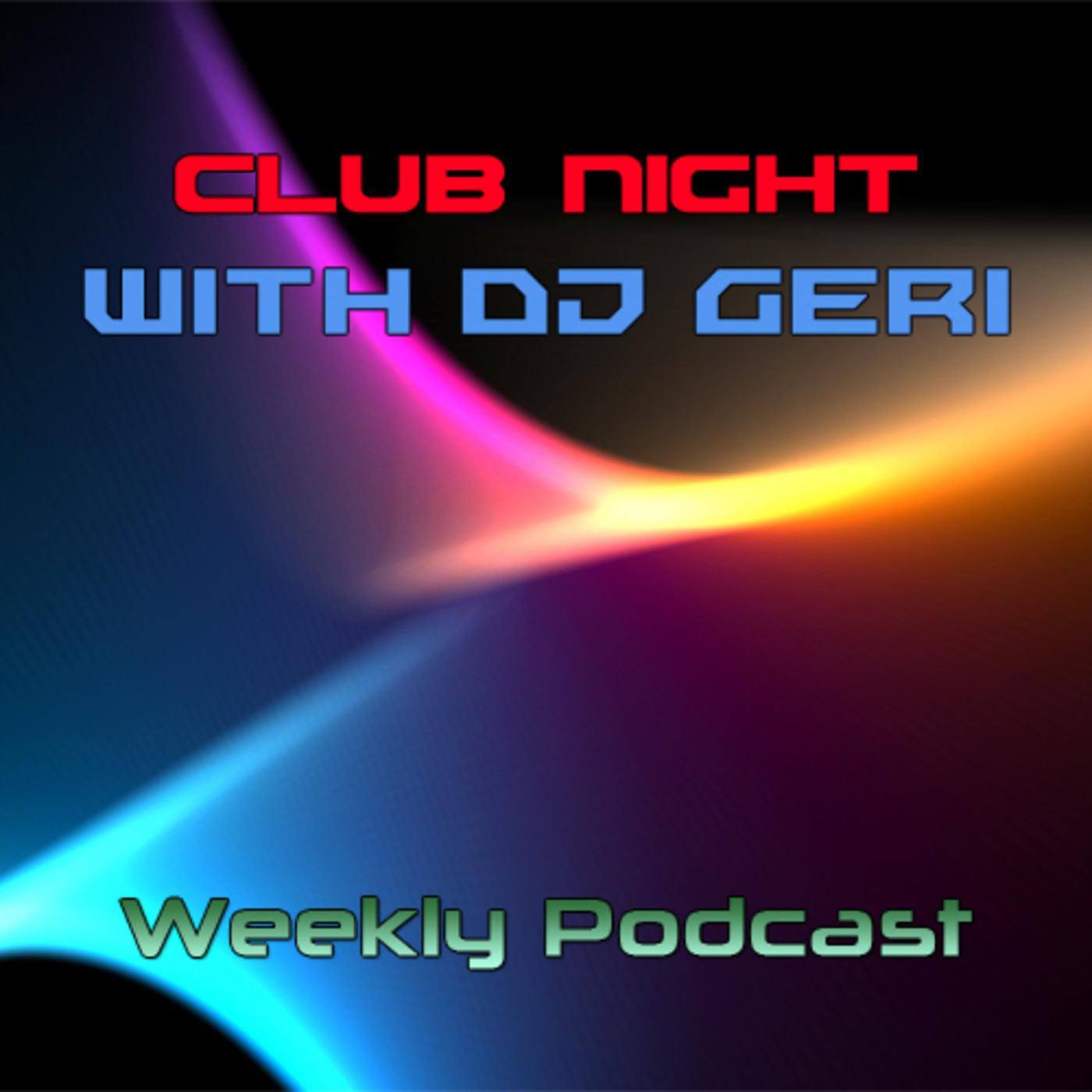 Club Night With DJ Geri 630 episode artwork