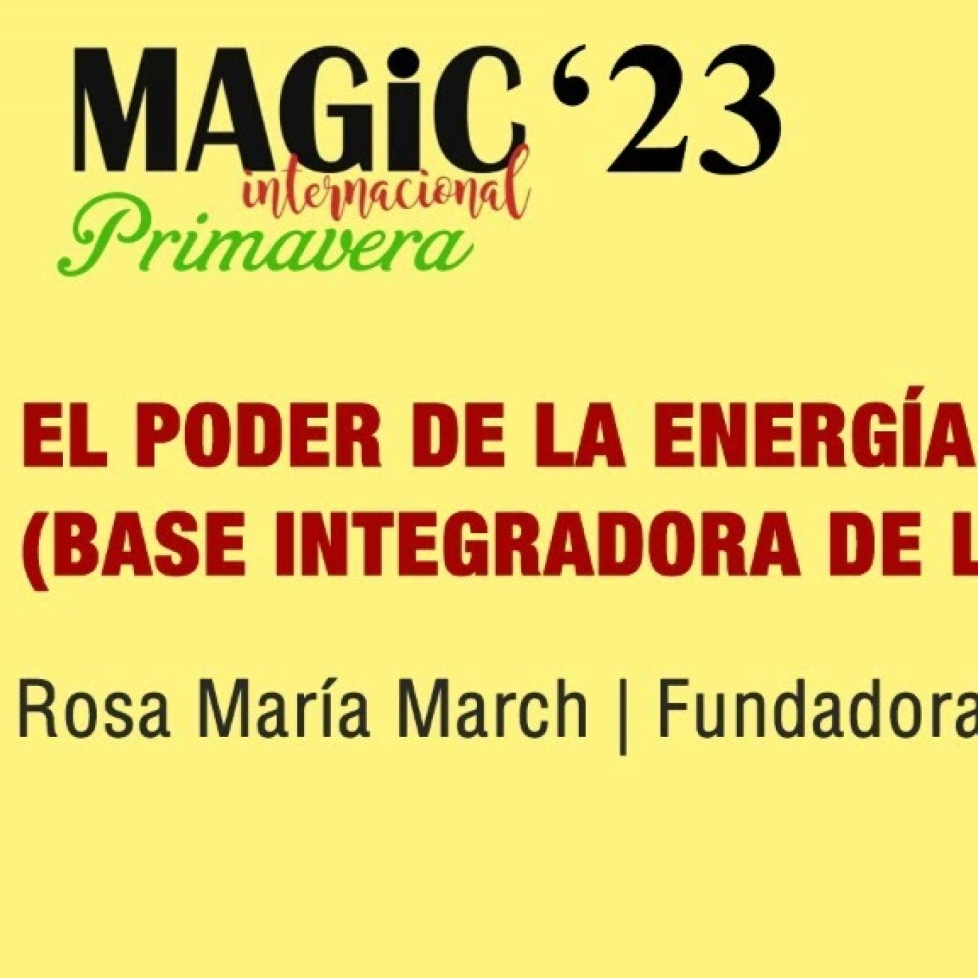 EL PODER DE LA ENERGÍA CON LA TÉCNICA BISE, Rosa María March