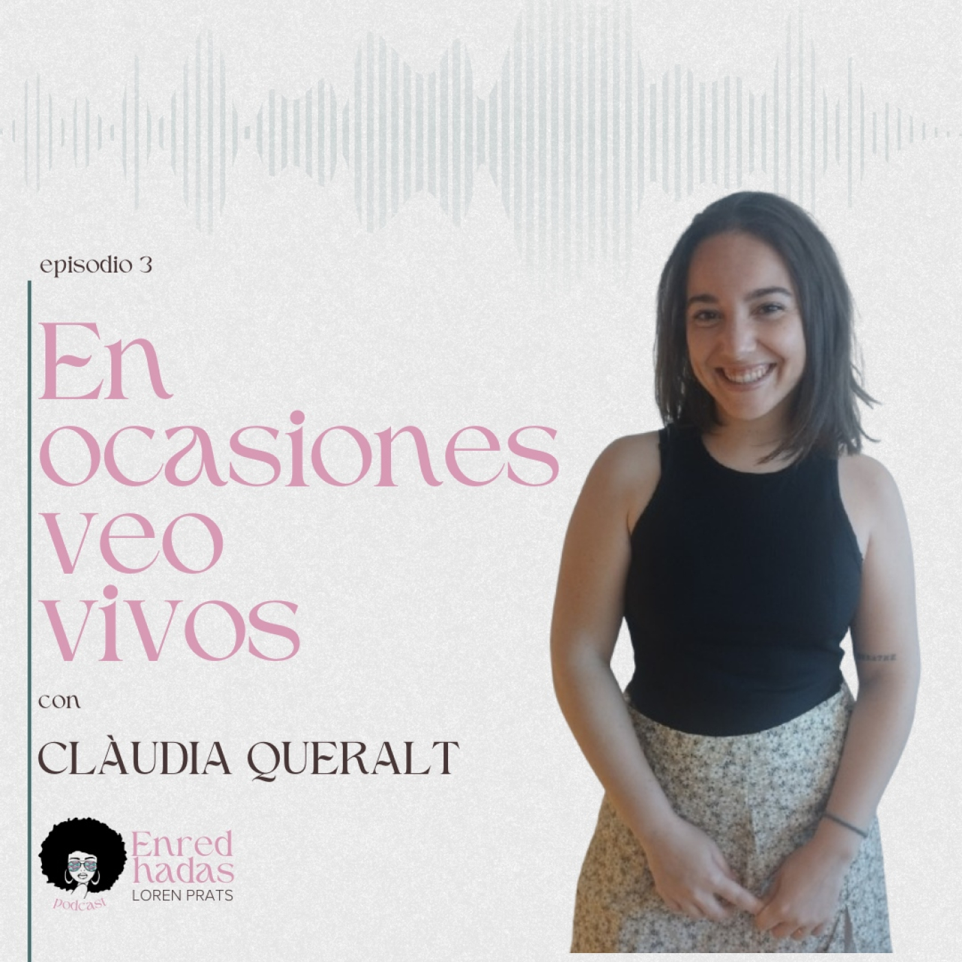 Enredhadas. El podcast de Loren Prats