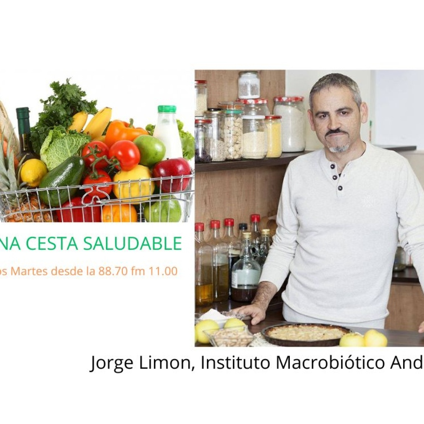 SOMOS LO QUE COMEMOS Jorge Limón "Una cesta Saludable" episode artwork