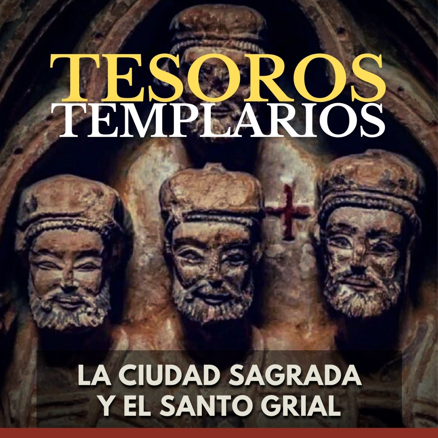 Tesoros Templarios - La Ciudad Sagrada y el Santo Grial episode artwork