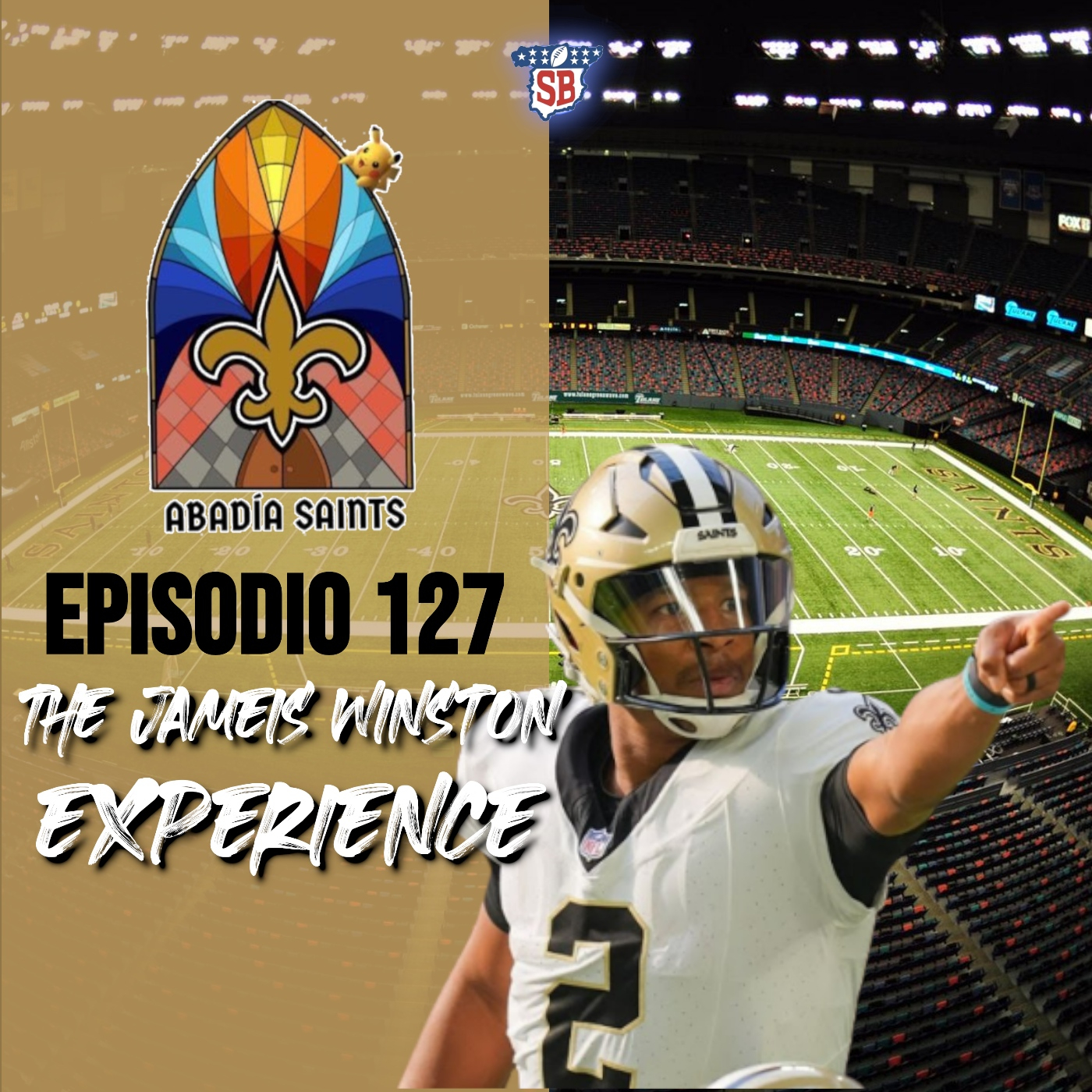 The Jameis Winston Experience - Abadia Saints - Episodio 127 episode artwork