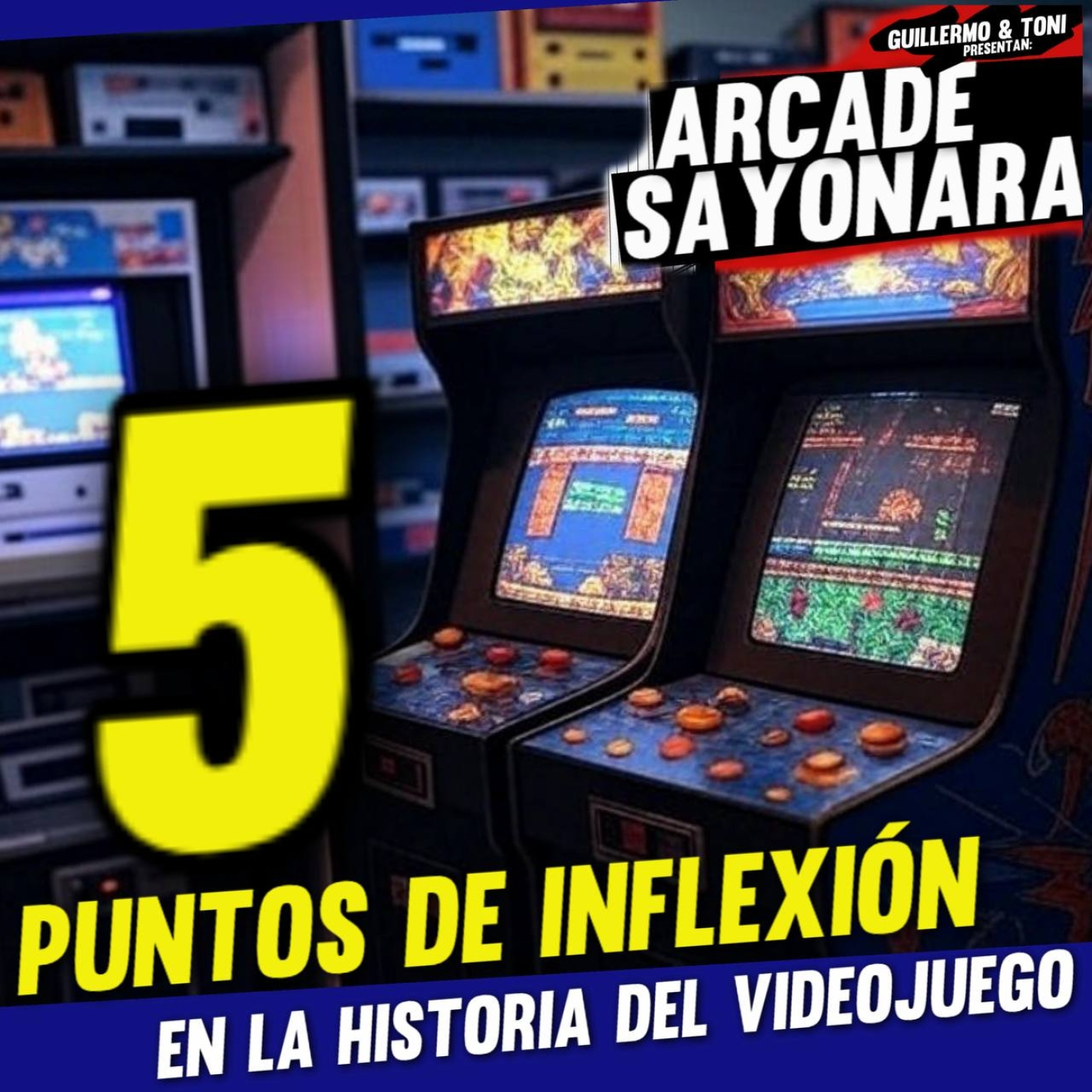 5 PUNTOS QUE HICIERON ARRASAR LOS VIDEOJUEGOS (Historia interminable) episode artwork