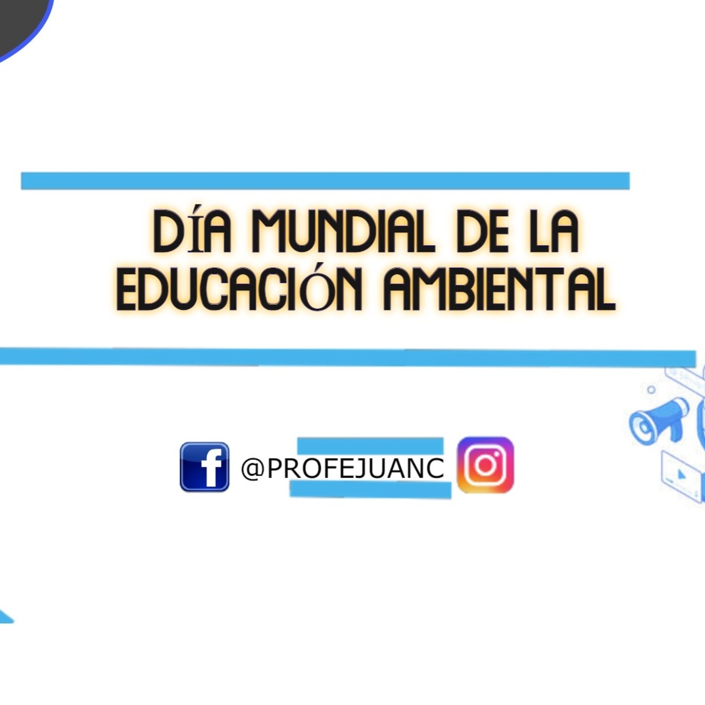 DÍA MUNDIAL DE LA EDUCACIÓN AMBIENTAL