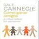 Como Ganar Amigos E Influir Sobre Las Personas