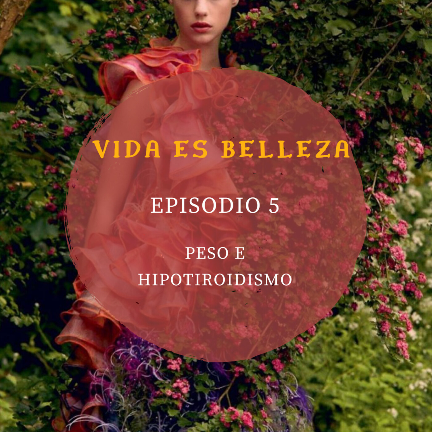 Podcast Vida es belleza