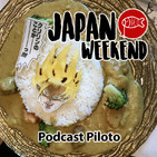 T0x01 - Japan Weekend - Podcast piloto