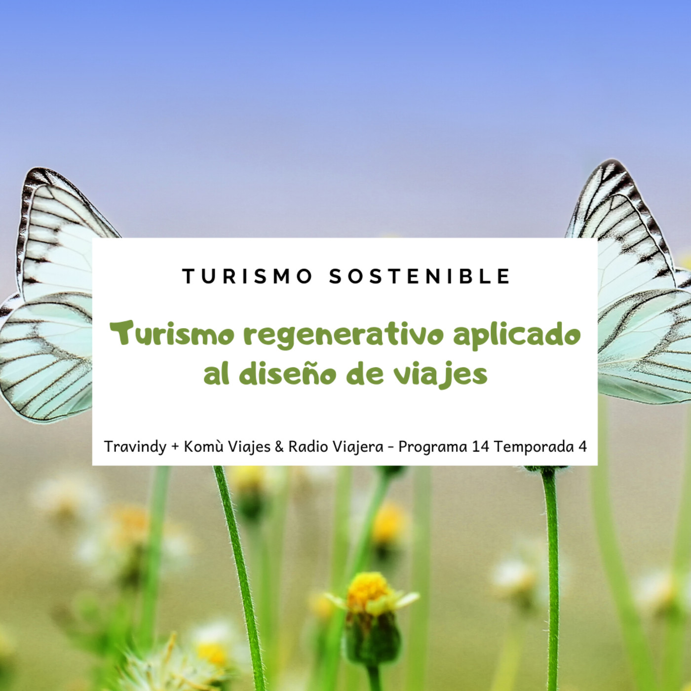 Turismo regenerativo aplicado al diseño de viajes - Turismo Sostenible 48