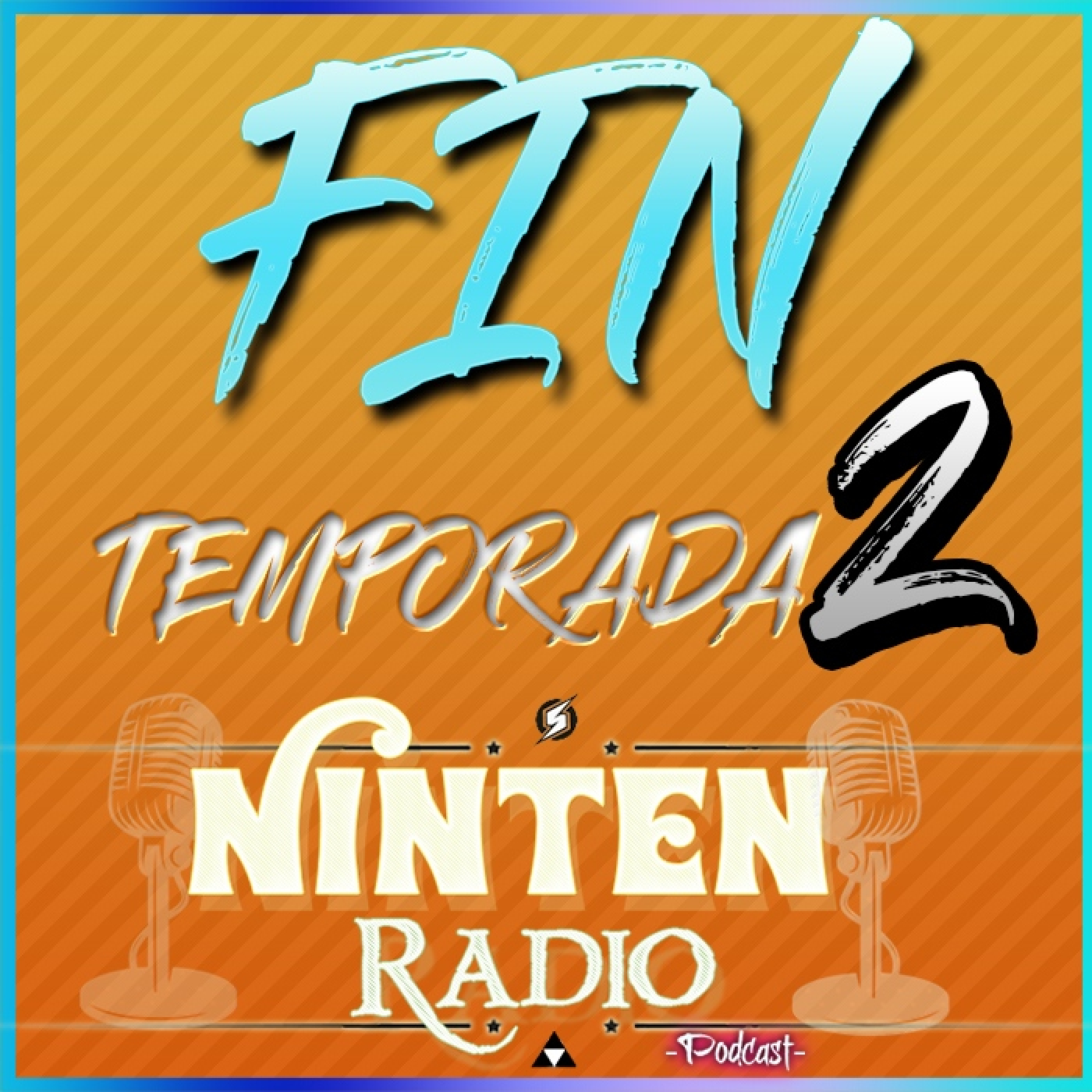 TERMINA la temporada 2 de NintenRadio - Resumen, Evaluación y Agradecimientos episode artwork