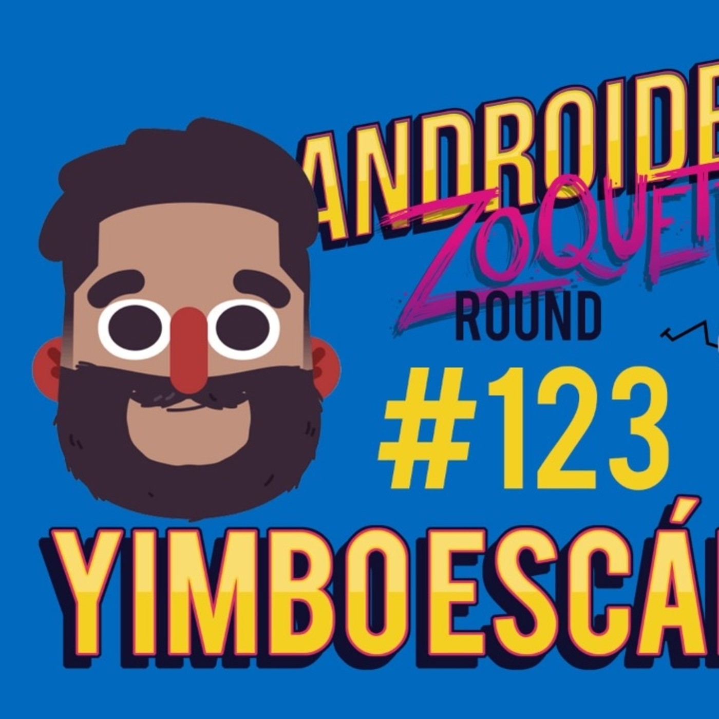 Androide Zoquete Podcast