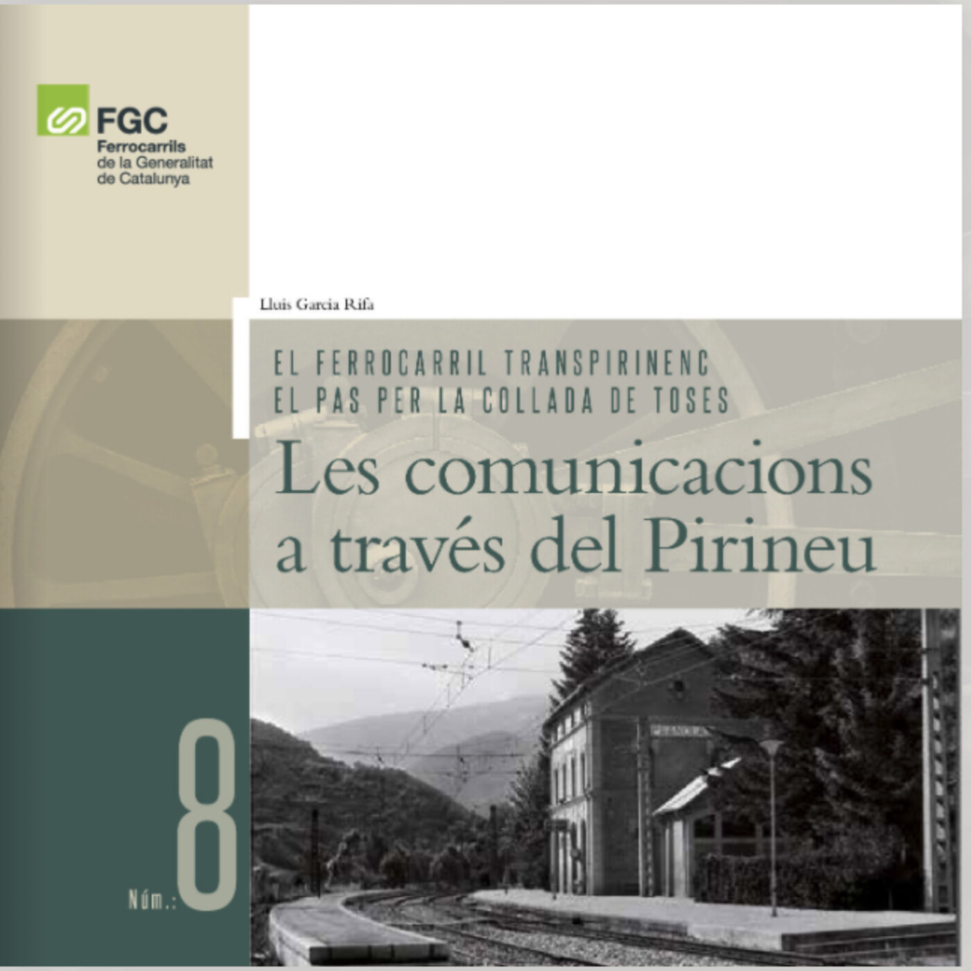El ferrocarril transpirinenc és protagonista d'una nova publicació de Lluís Garcia Rifà episode artwork