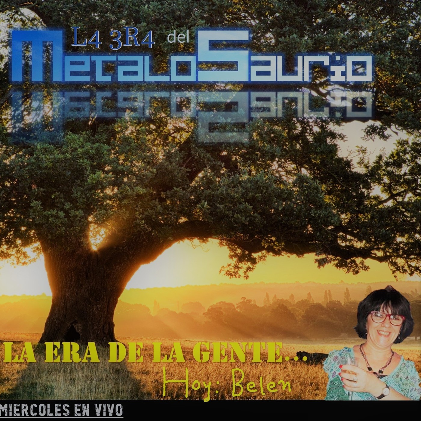 La Era de la Gente (Hoy: Belen) - La Era del MetaloSaurio (Edicion 342) episode artwork