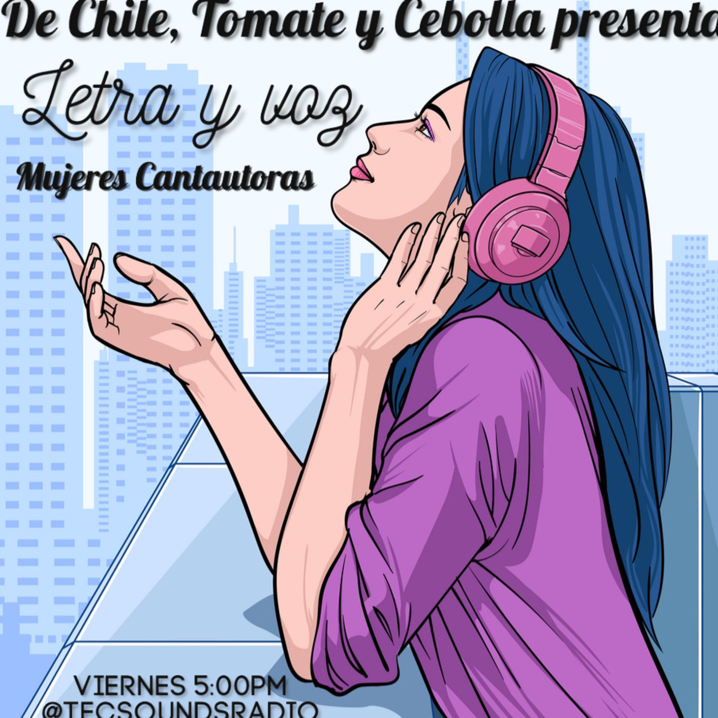 De Chile, Tomate y Cebolla