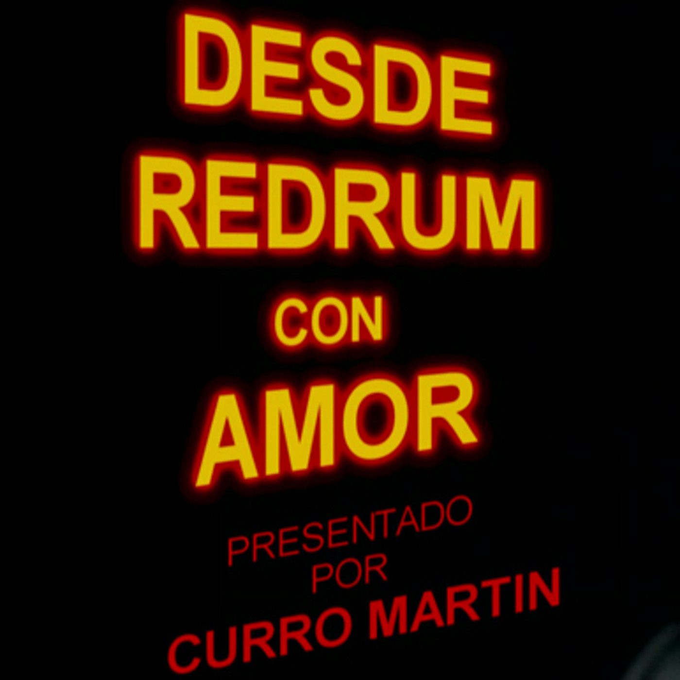 DESDE REDRUM CON AMOR