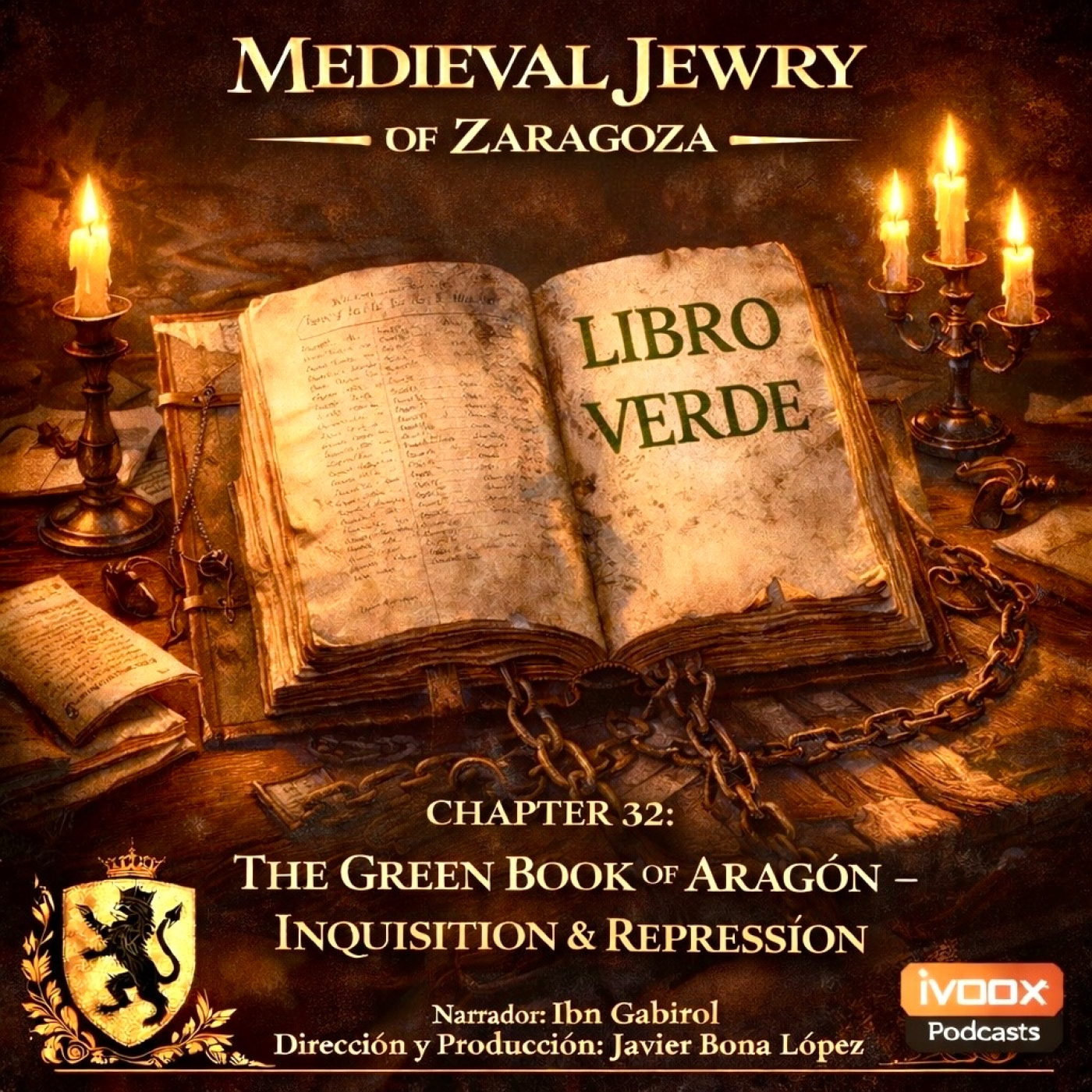 CHAPTER 32: THE GREEN BOOK OF ARAGON – INQUISITION AND REPRESSION episode artwork