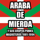CUÑA # 04.BUSCA EN LA BASURA!! Radioshow # 119 # MIERDA DE ARABA y sus grupos punks maqueteros 1981-1994