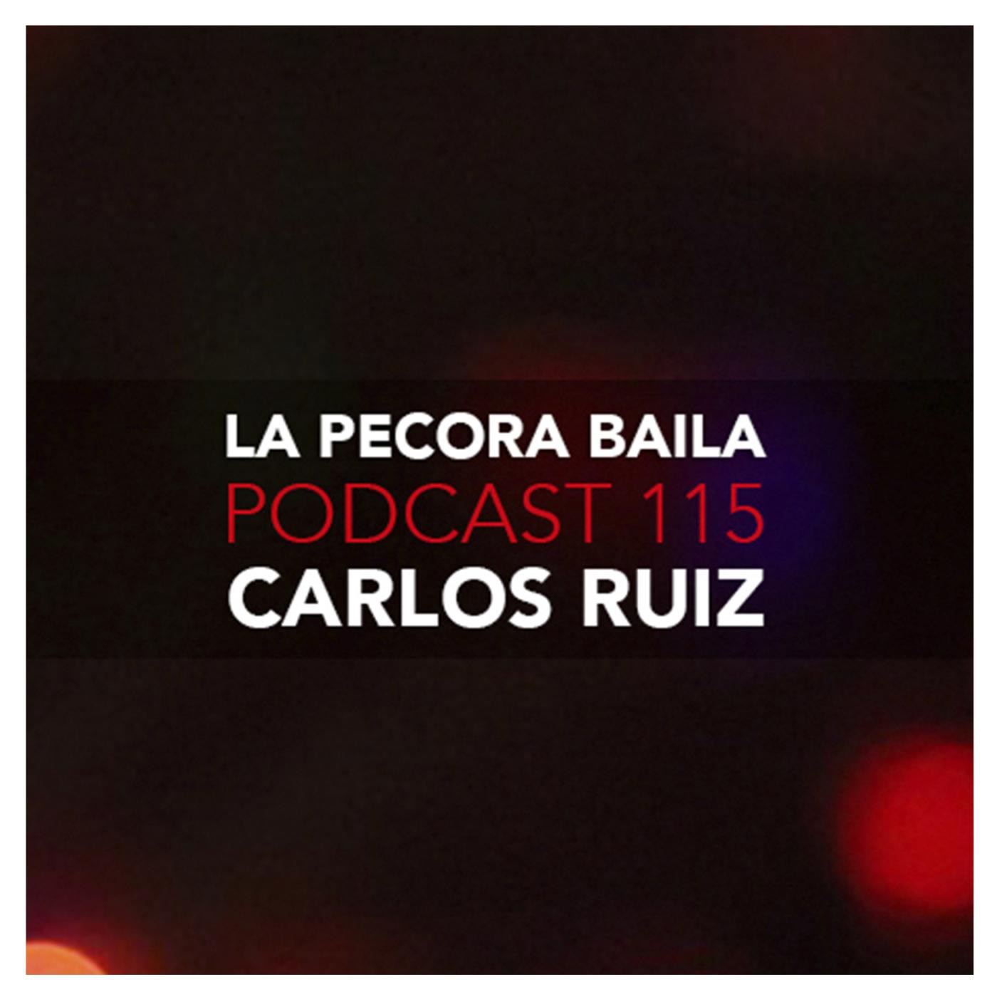 Podcast La Pécora con Carlos Ruiz