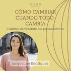 Cambia, cambiando tus pensamientos