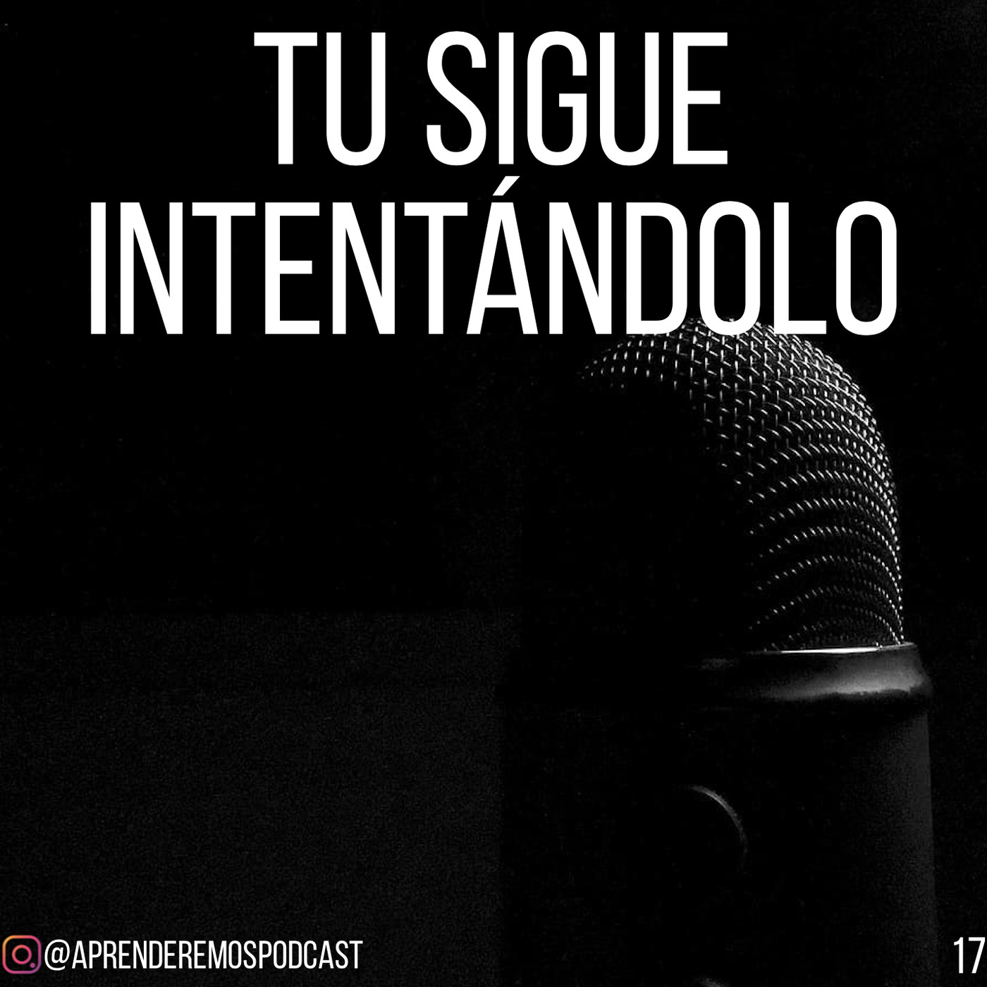 Tu sigue intentándolo