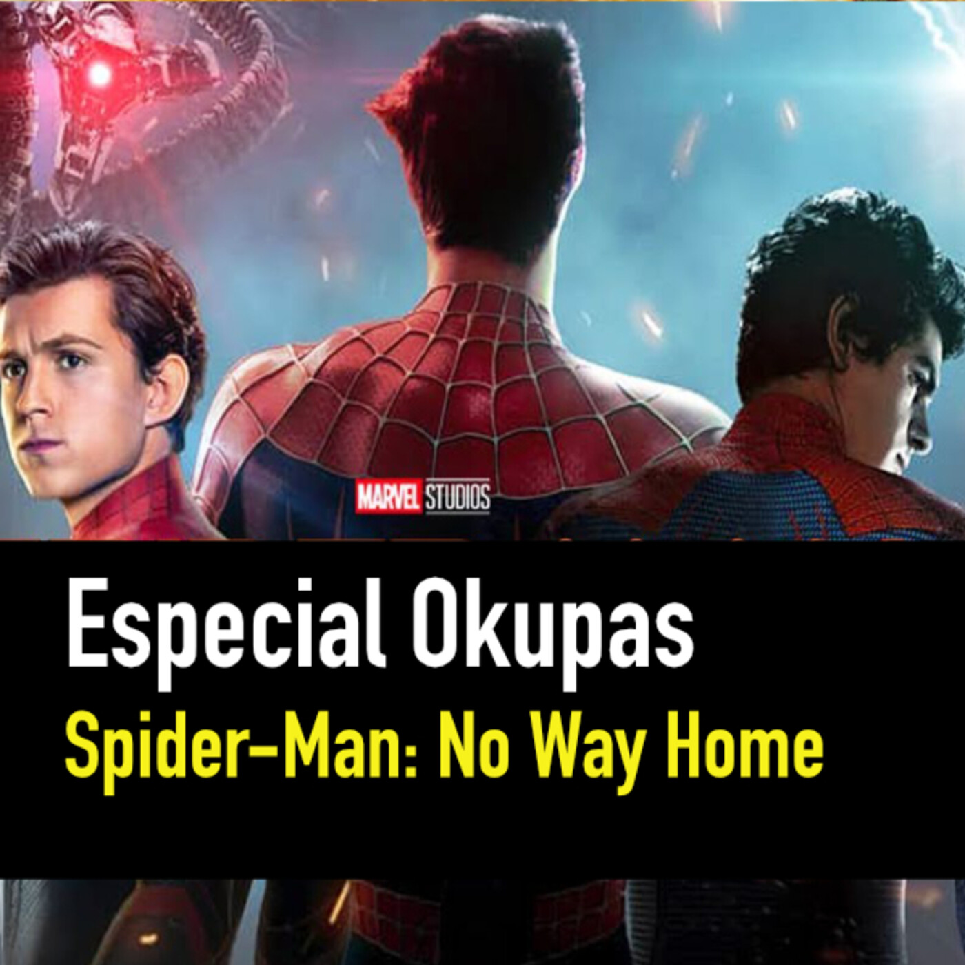 Especial Okupas: Spiderman, No way Home episode artwork