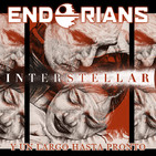 Archivo Ligero ENDORIANS " INTERSTELLAR y un largo hasta pronto" (noviembre 2019)
