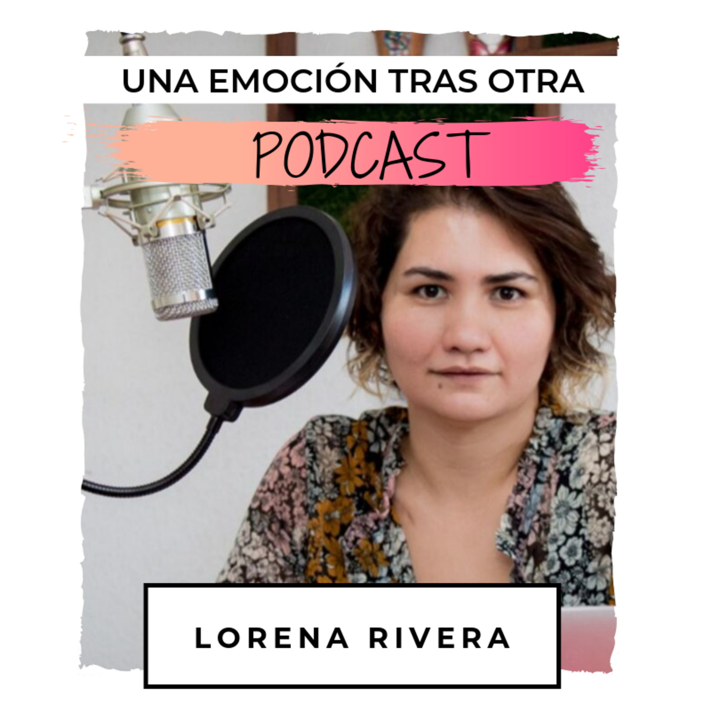 Una Emoción Tras Otra PODCAST