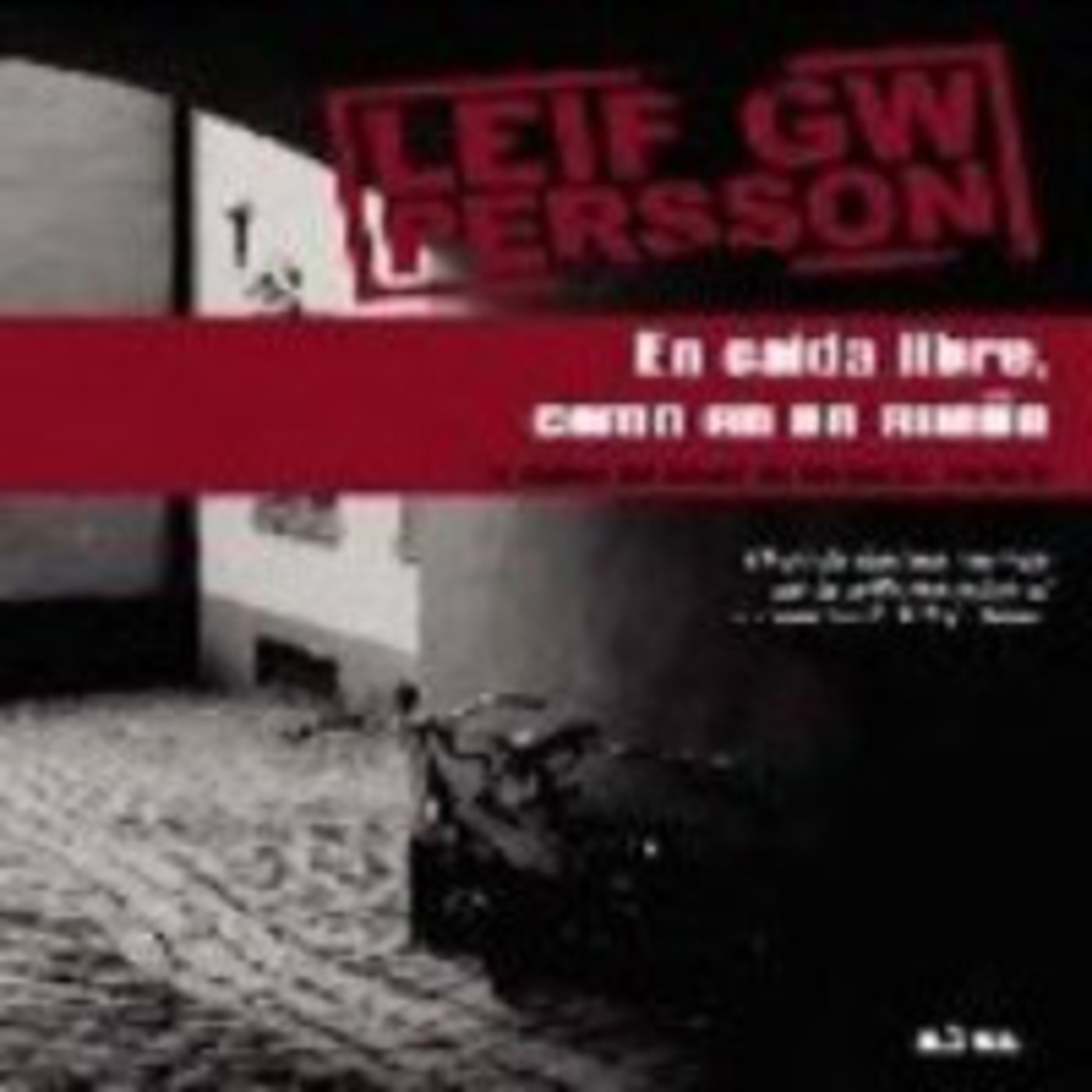 En caida libre, como un sueño de Leif G.W: Persson