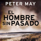 3x02 - El Hombre sin Pasado (Peter May)