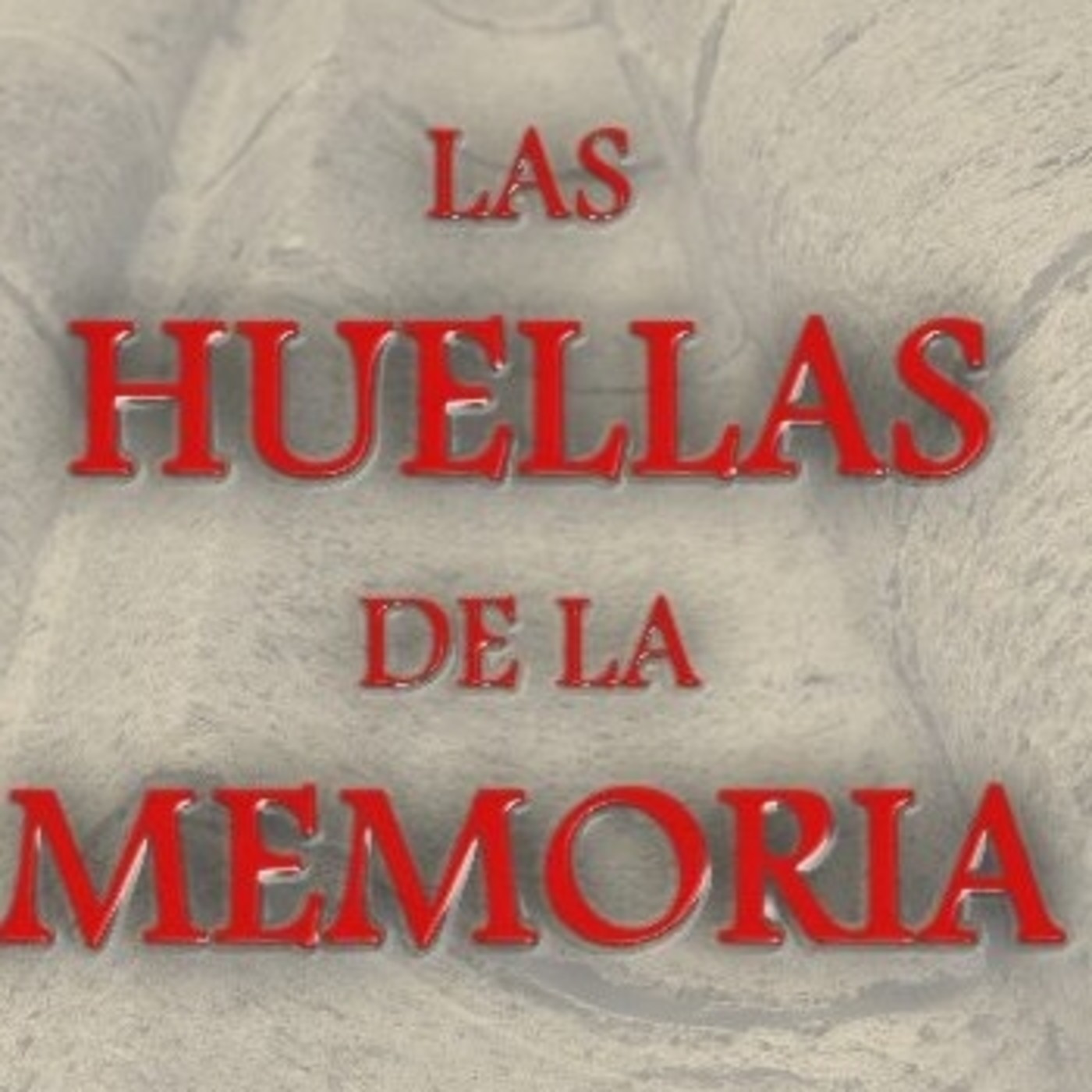 Podcast Huellas de la Memoria