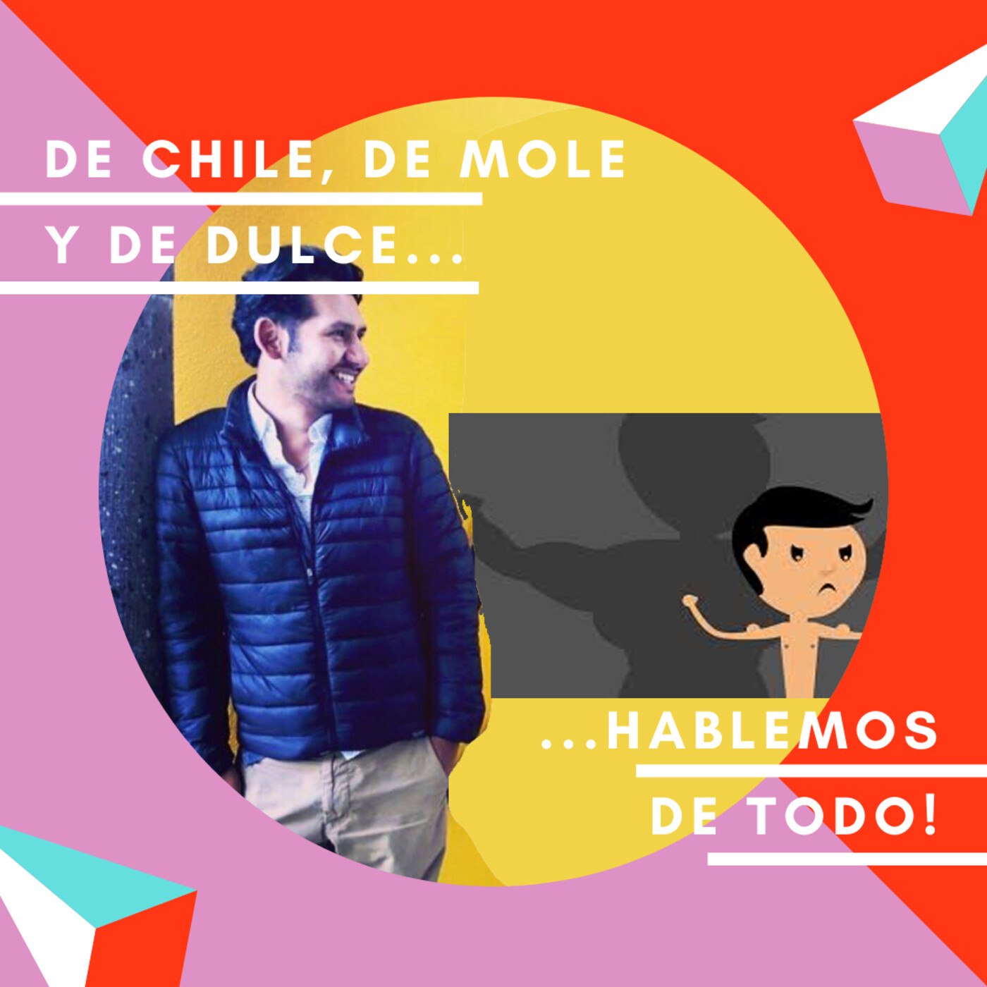 De chile, de mole y de dulce
