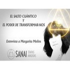 El salto Cuántico y el Poder de transformarnos - Margarita Molins de Sanai