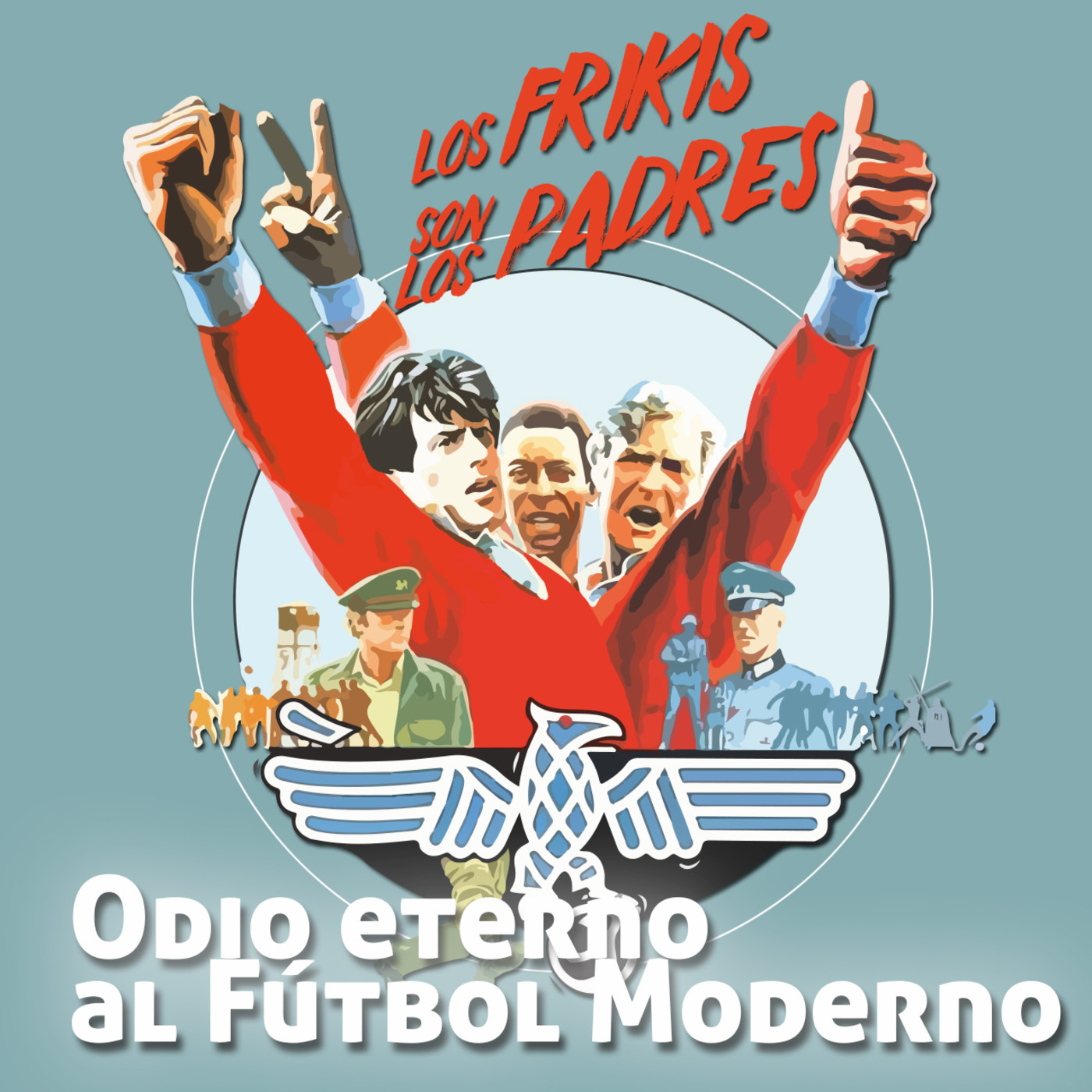 Los Frikis Son Los Padres