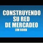 Construyendo su Red de Mercadeo - Jim Rohn