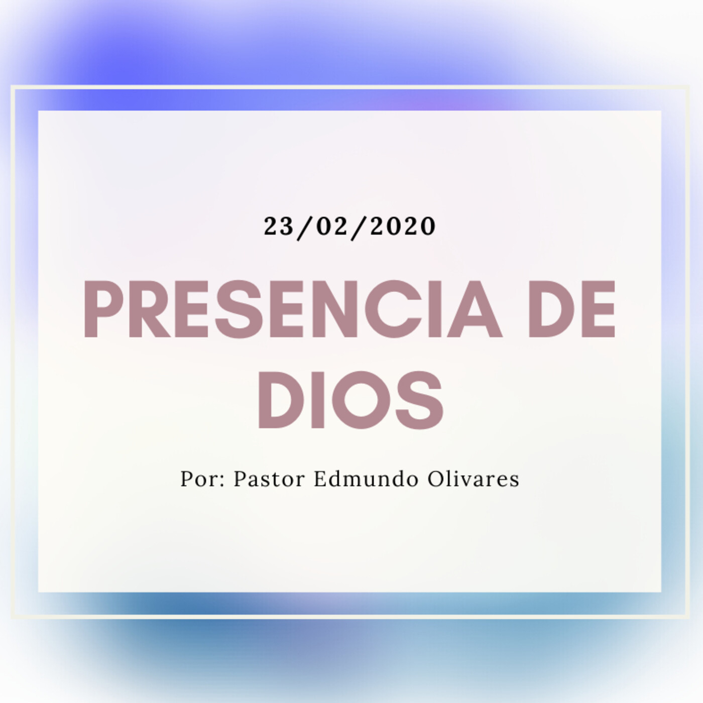 Prédica 23/02/2020: Presencia de Dios episode artwork