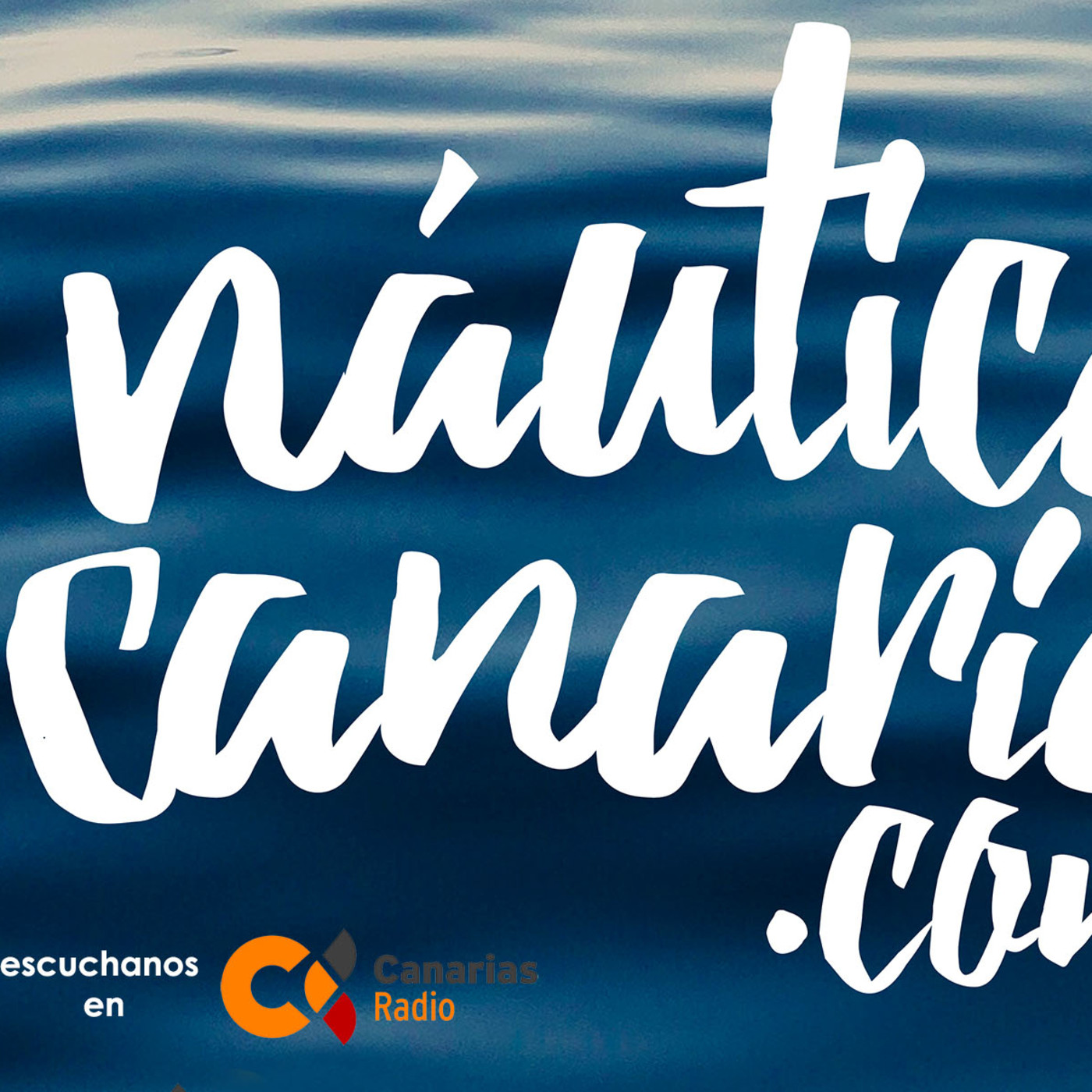 NauticaCanaria Radio - Canarias Radio - La Autonómica.- Programa emitido Sábado.11.MAR.2017 episode artwork