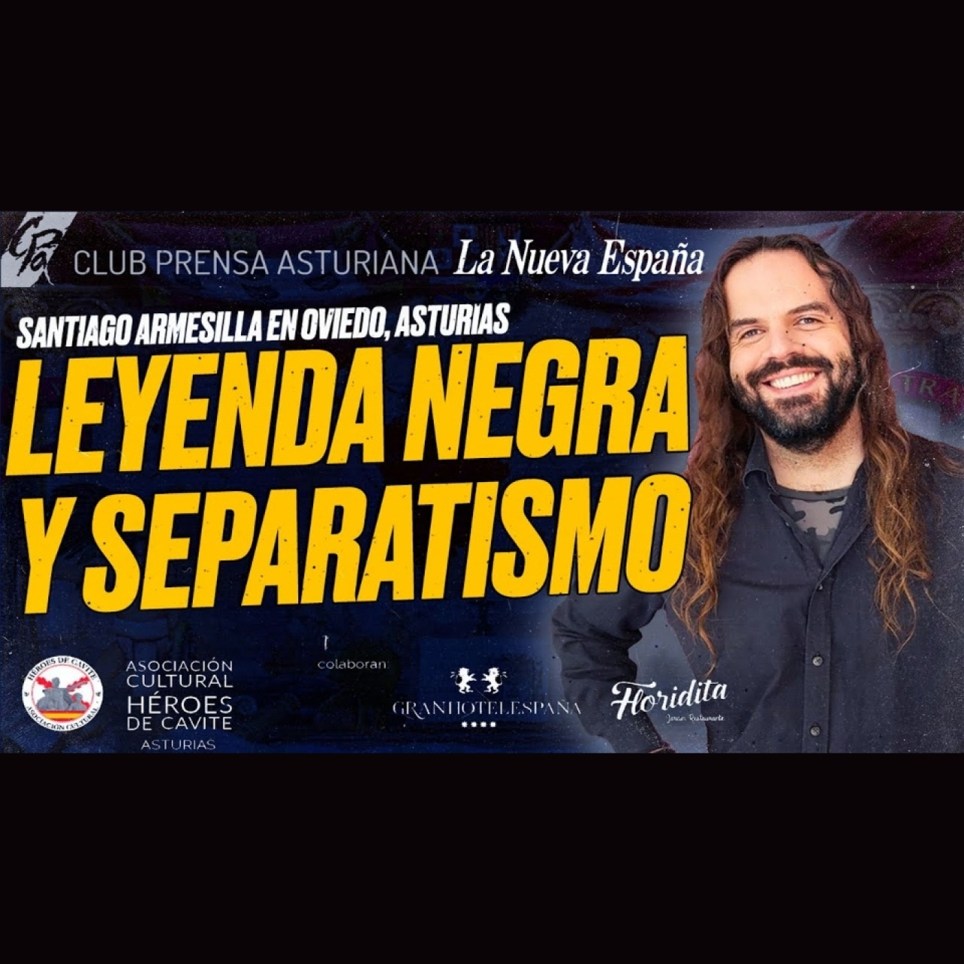 LEYENDA NEGRA y SEPARATISMO: Charla en OVIEDO - Santiago ARMESILLA