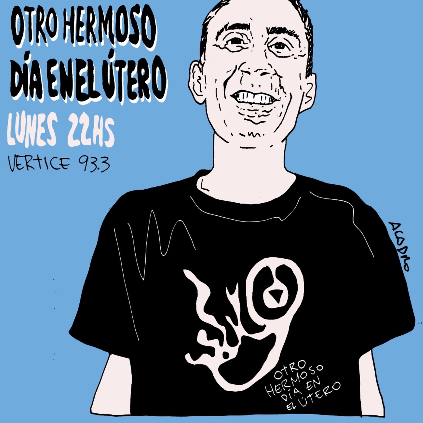 Otro Hermoso Día en el útero