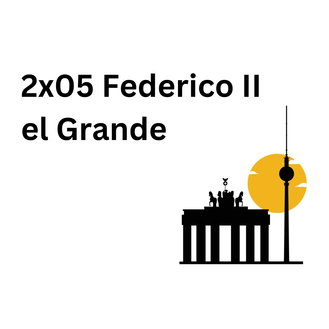 Federico II el Grande | Berlin Podcast