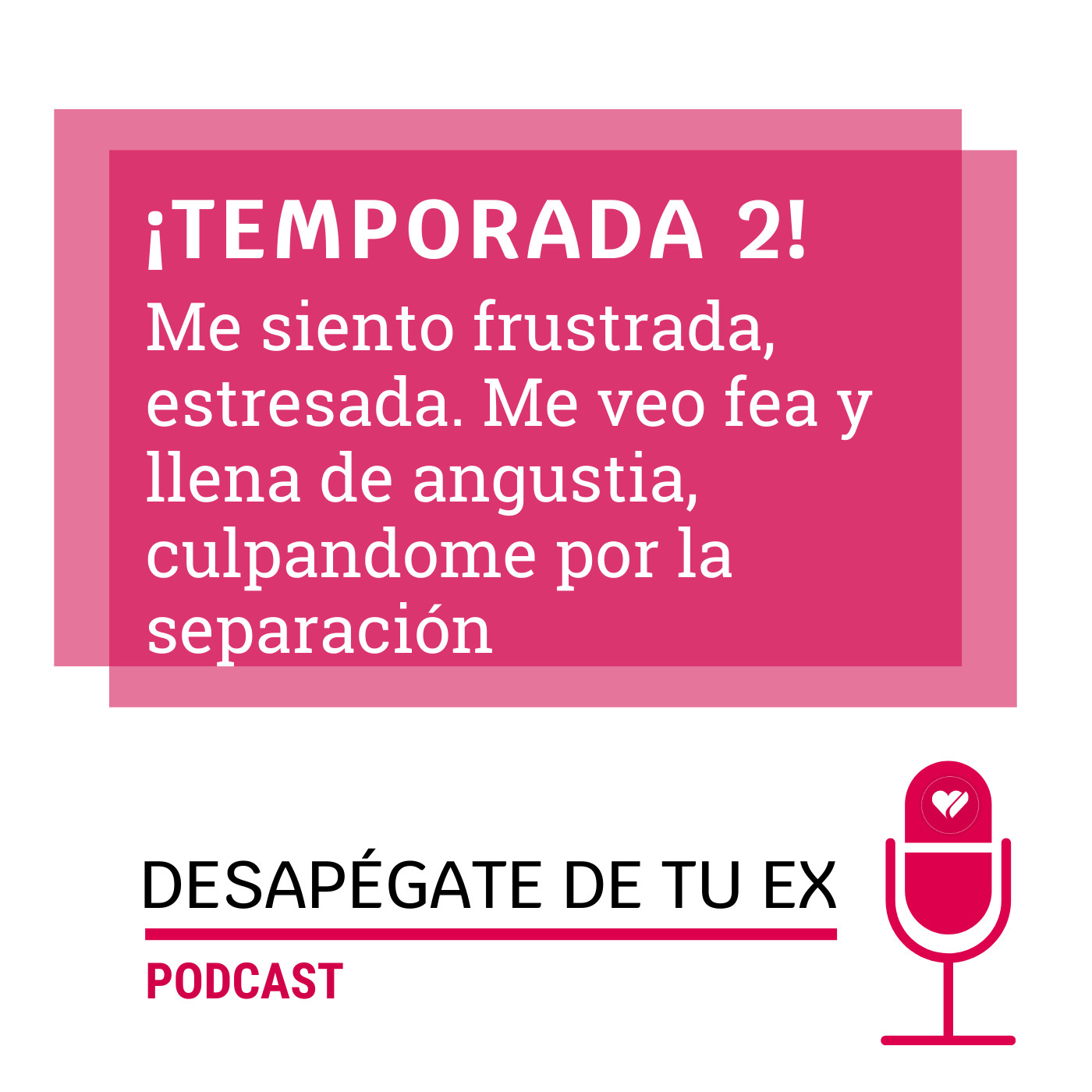 Desapégate de tu Ex