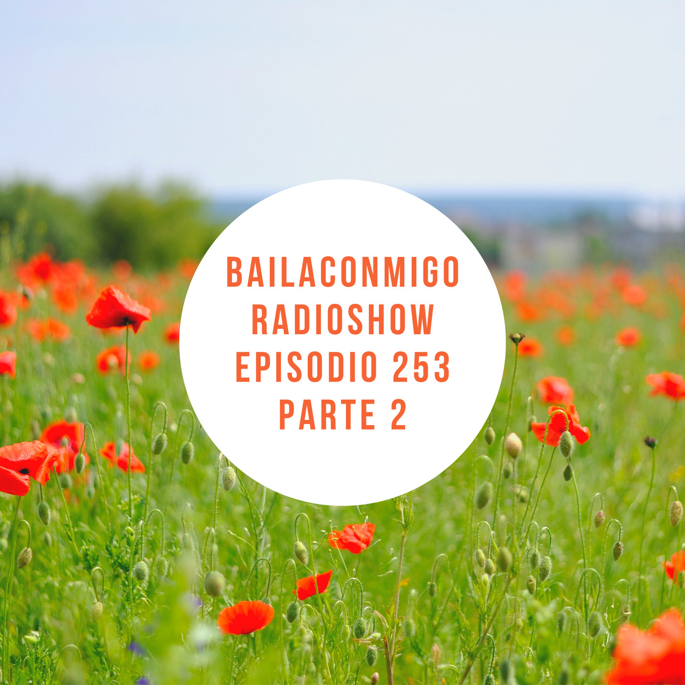BailaConmigo RadioShow Parte 2 Episodio 253 - Episodio exclusivo para mecenas episode artwork