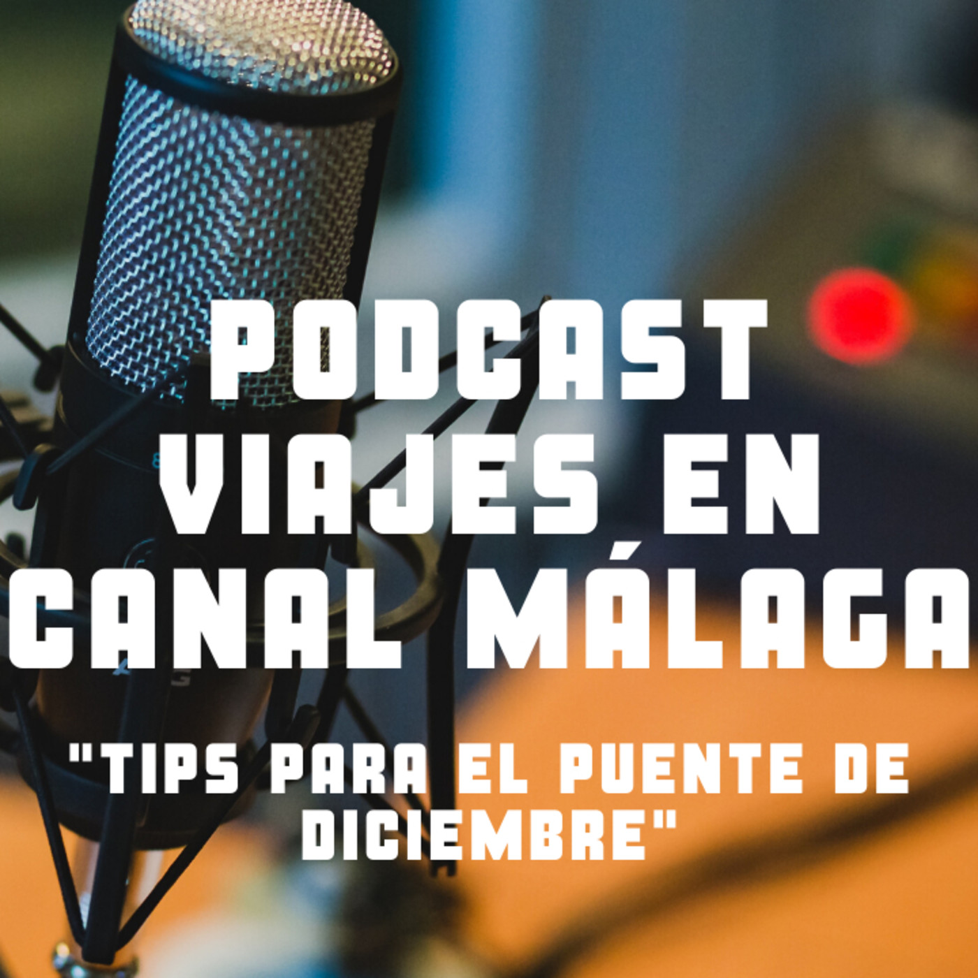 Viajar en Canal Málaga