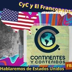 Analizamos EE.UU: Continentes y Contenidos y El Francopensador
