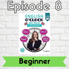 English o'clock 2.0 - Beginner Episode 8 (16.03.2020)
