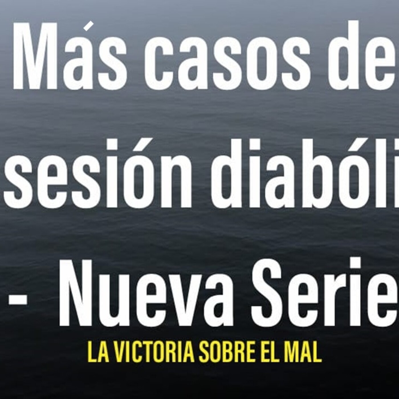LA VICTORIA SOBRE EL MAL