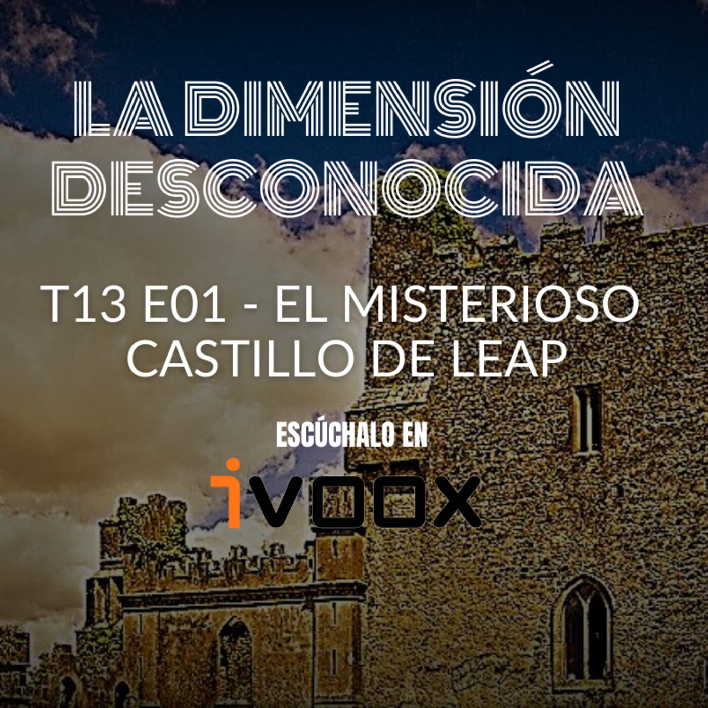LA DIMENSIÓN DESCONOCIDA T13P01 - El misterioso castillo de Leap - Programa 212 episode artwork