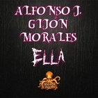 Ella (Alfonso J. Gijón Morales) | Audiolibro - Audiorrelato